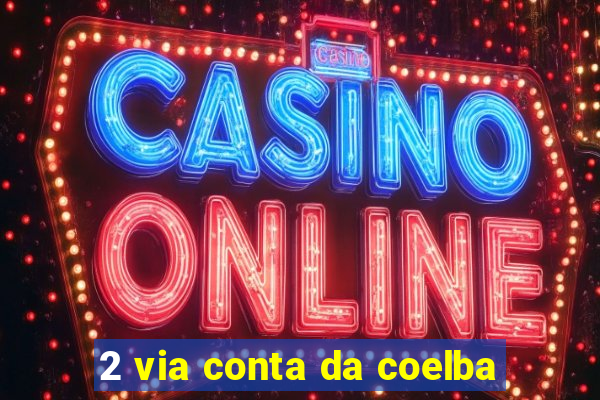 2 via conta da coelba